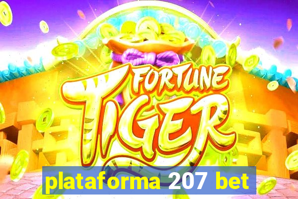 plataforma 207 bet